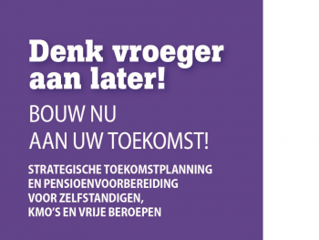 Denk vroeger aan later